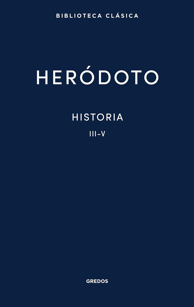 HISTORIA. LIBROS III-V | 9788424939380 | HERÓDOTO