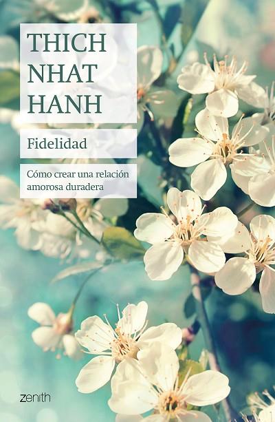 FIDELIDAD | 9788408241447 | HANH, THICH NHAT