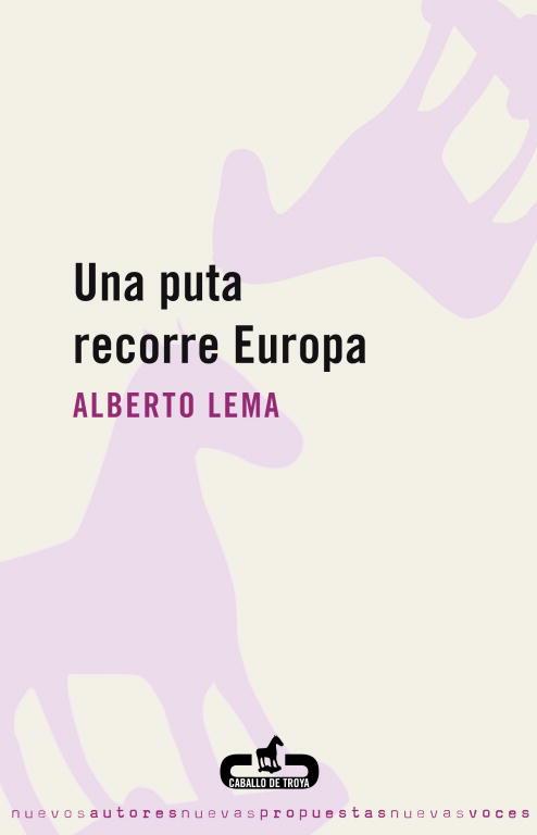 UNA PUTA RECORRE EUROPA | 9788496594241 | LEMA