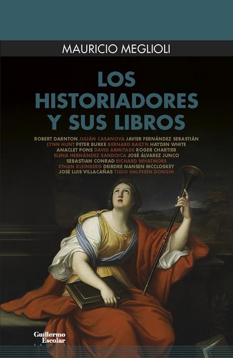 LOS HISTORIADORES Y SUS LIBROS | 9788418093708 | MEGLIOLI, MAURICIO