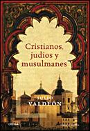 CRISTIANOS JUDIOS Y MUSULMANES | 9788484327578 | BARUQUE