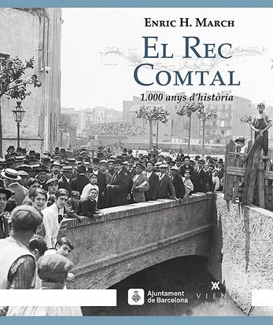 EL REC COMTAL | 9788483309032 | MARCH, ENRIC H.
