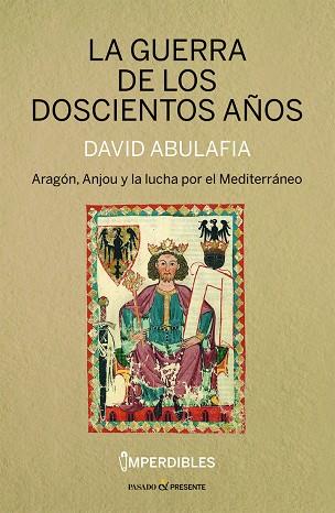 LA GUERRA DE LOS DOSCIENTOS AÑOS (IMPERDIBLES) | 9788412595482 | ABULAFIA, DAVID
