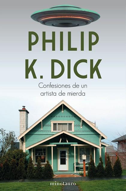 CONFESIONES DE UN ARTISTA DE MIERDA | 9788445006108 | DICK, PHILIP K.