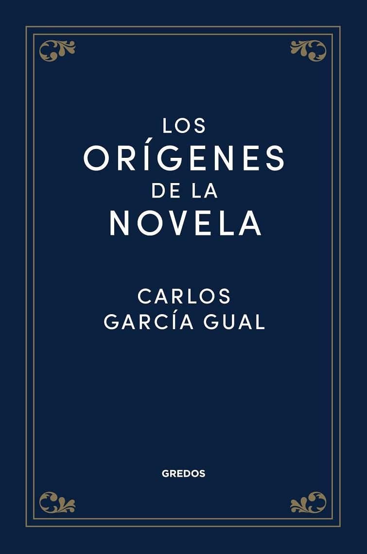 LOS ORÍGENES DE LA NOVELA | 9788424940157 | GARCÍA GUAL, CARLOS