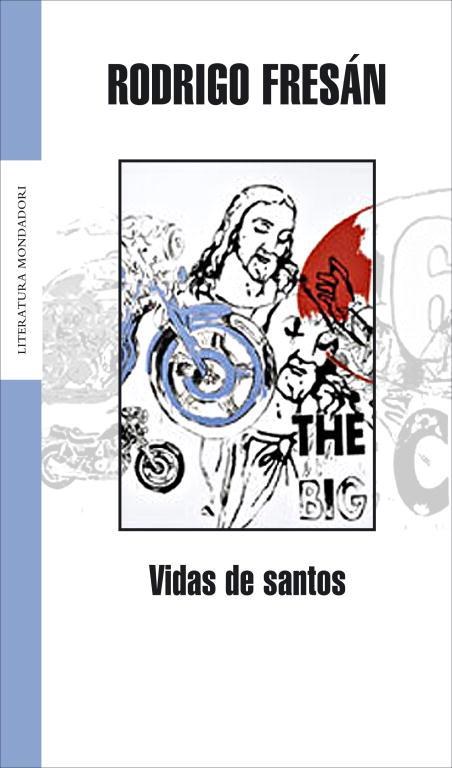 VIDAS DE SANTOS | 9788439710486 | RODRIGO FRESÁN
