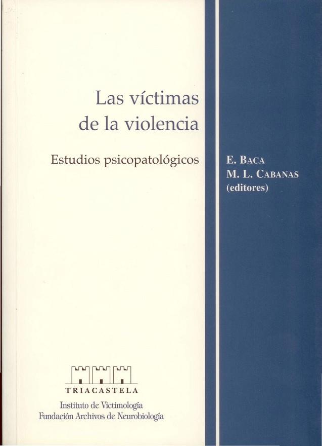 VICTIMAS DE LA VIOLENCIA | 9788495840080 | BACA, ENRIQUE/CABANAS, M¿ LUISA