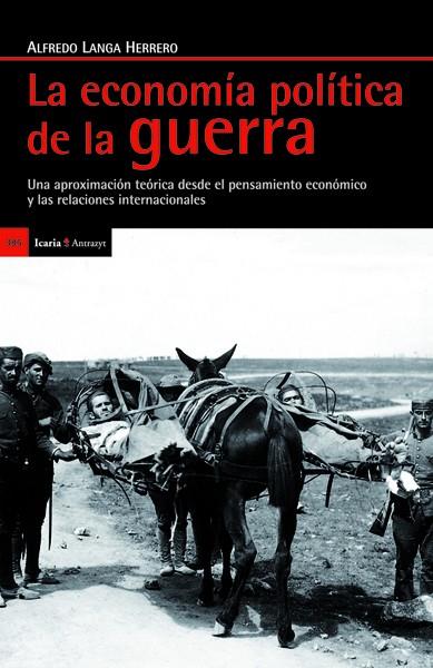 LA ECONOMÍA DE LA GUERRA | 9788498884555 | LANGA HERRERO, ALFREDO