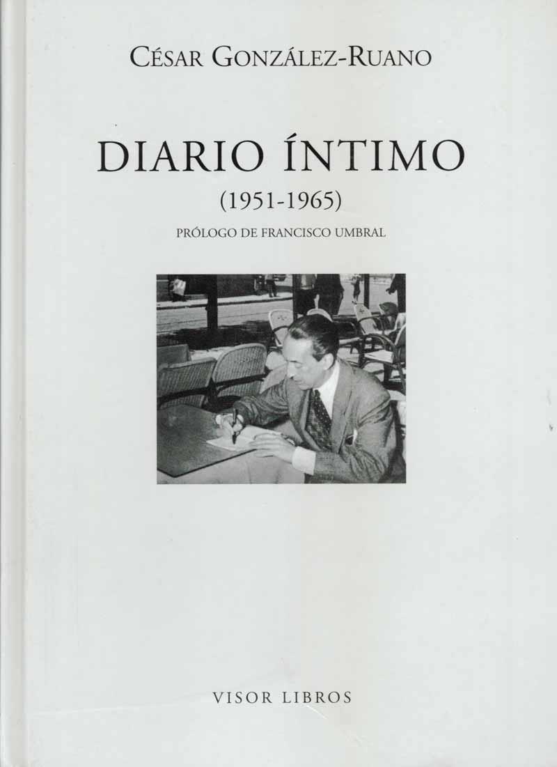 DIARIO INTIMO (1951-1965) | 9788475228129 | GONZALEZ-RUANO, CESAR