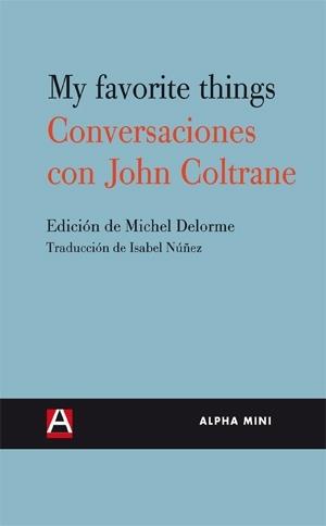 CONVERSACIONES CON JOHN COLTRANE | 9788492837502 | DELORME, MICHEL