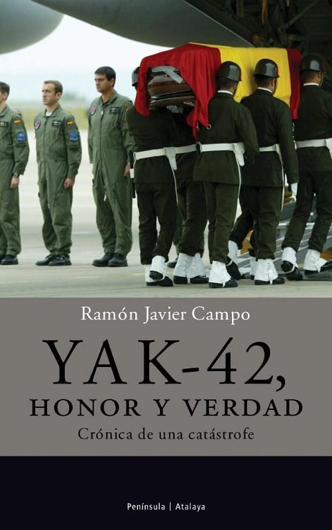 YAK-42 HONOR Y VERDAD | 9788483076293 | CAMPO