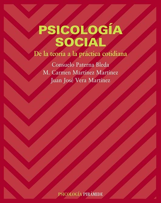 PSICOLOGIA SOCIAL. DE LA TEORÝA | 9788436818130 | PATERNA BLEDA, CONSU