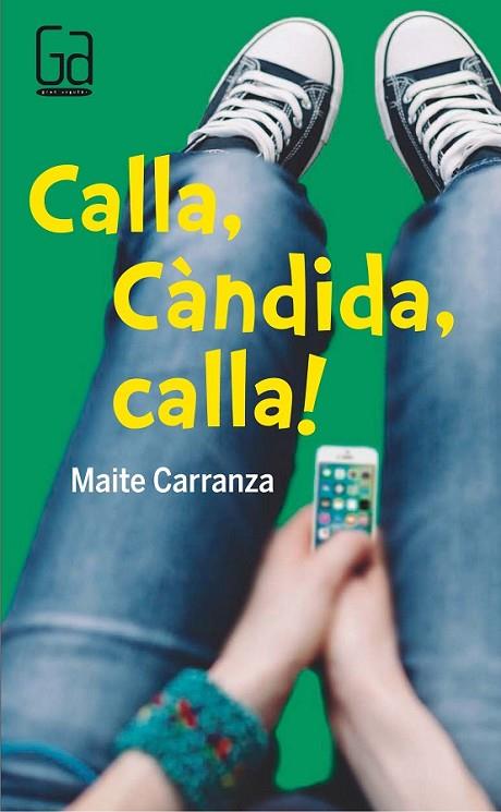 CALLA, CÀNDIDA, CALLA! | 9788466140157 | CARRANZA, MAITE