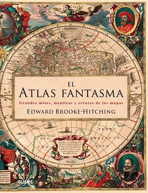 EL ATLAS FANTASMA | 9788416965267 | BROOKE HITCHING, EDWARD