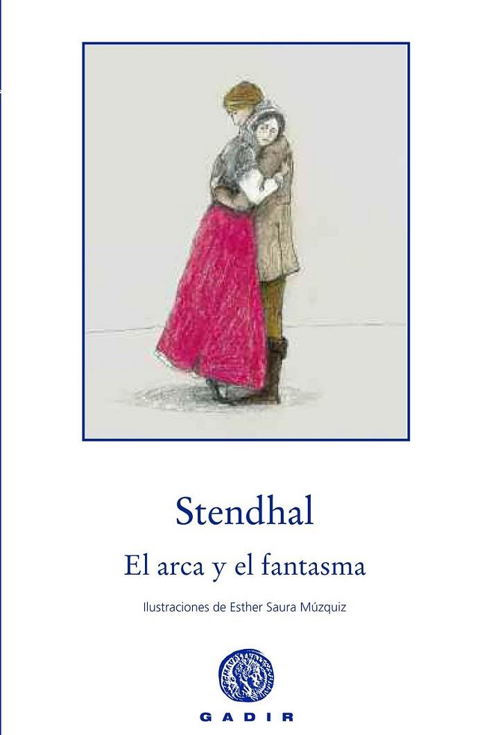 ARCA Y EL FANTASMA, EL | 9788494244339 | STENDHAL
