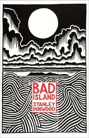 BAD ISLAND | 9780241348758 | DONWOOD, STANLEY