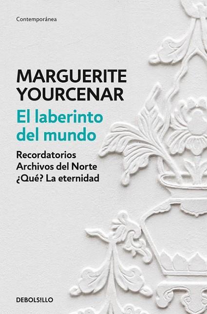 LABERINTO DEL MUNDO, EL | 9788466337304 | YOURCENAR, MARGUERITE