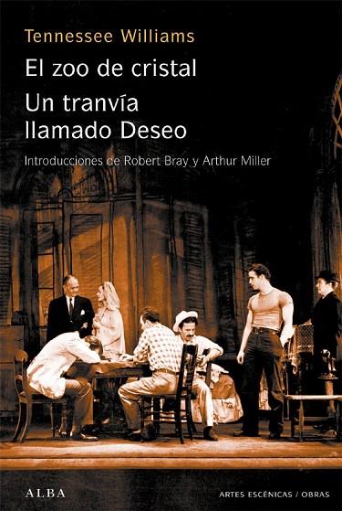 EL ZOO DE CRISTAL; UN TRANVIA LLAMADO DESEO | 9788484283317 | WILLIAMS, TENNESSEE