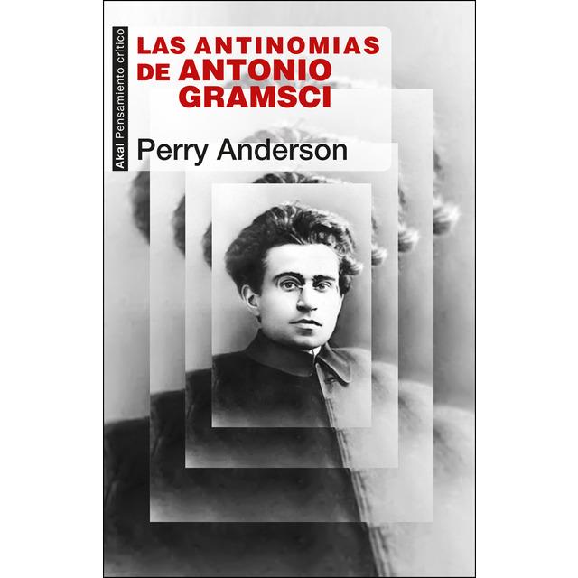 LAS ANTINOMIAS DE ANTONIO GRAMSCI | 9788446046134 | ANDERSON, PERRY