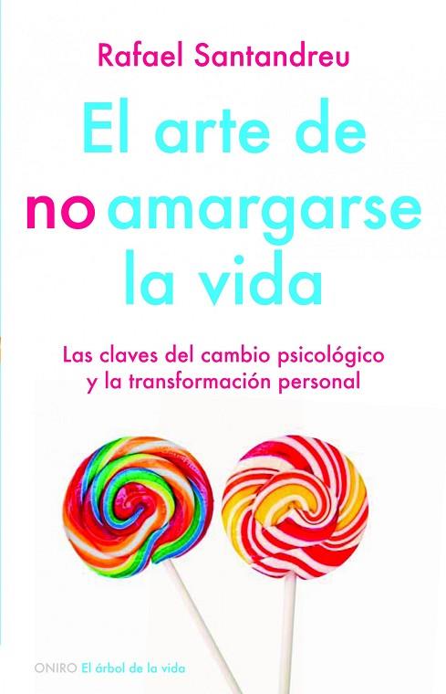 EL ARTE DE NO AMARGARSE LA VIDA | 9788497545464 | SANTANDREU