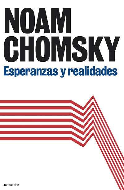 ESPERANZAS Y REALIDADES | 9788493696146 | CHOMSKY