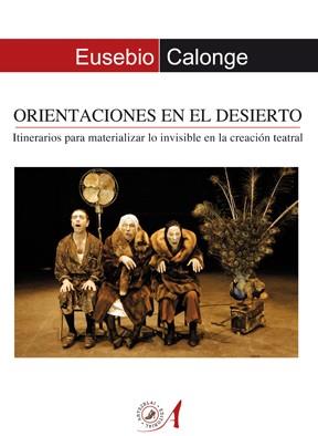 ORIENTACIONES EN EL DESIERTO | 9788493965716 | CALONGE, EUSEBIO