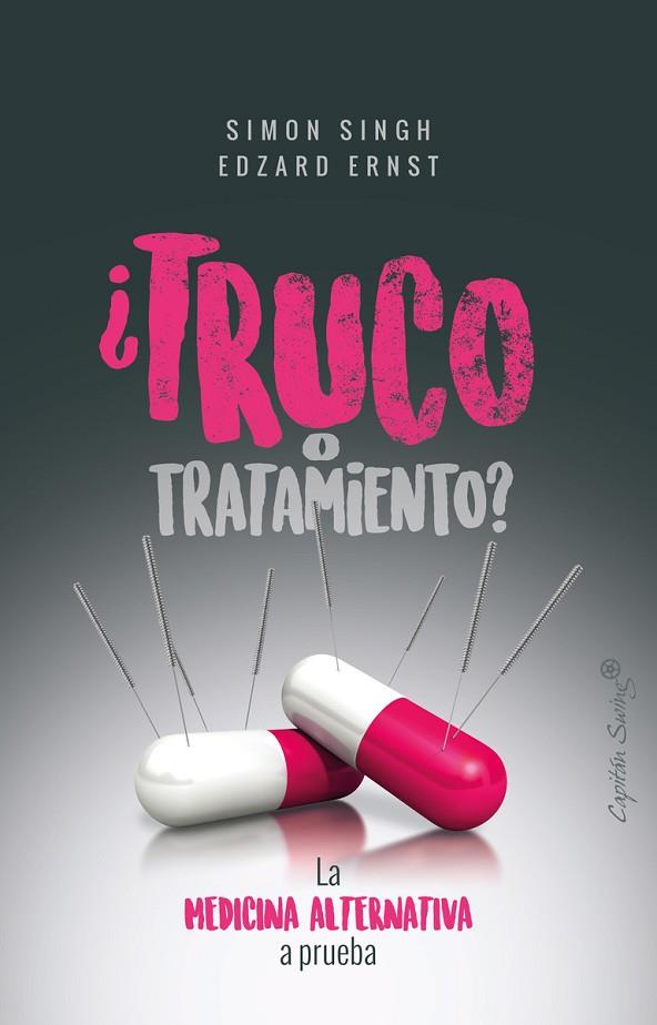 ¿TRUCO O TRATAMIENTO? | 9788494871054 | SINGH, SIMON; ERNST, EDZARD