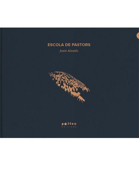 ESCOLA DE PASTORS | 9788416828302 | ALVADO, JOAN