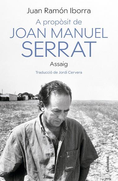 A PROPÒSIT DE JOAN MANUEL SERRAT | 9788466430500 | IBORRA, JUAN RAMÓN
