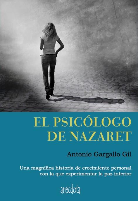 EL PSICÓLOGO DE NAZARET | 9788492974993 | GARGALLO GIL, ANTONIO