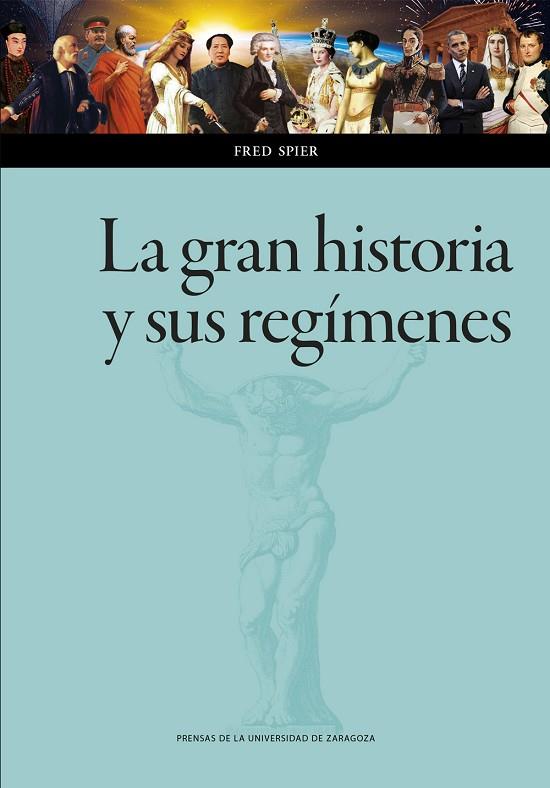 LA GRAN HISTORIA Y SUS REGÍMENES | 9788413405759 | SPIDER, FRED
