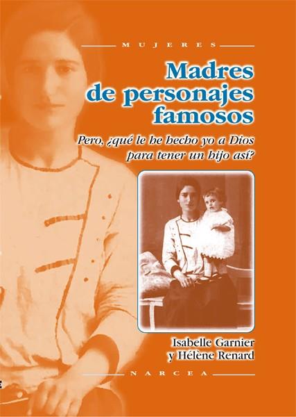 MADRES DE PERSONAJES FAMOSOS | 9788427713598 | GARNIER