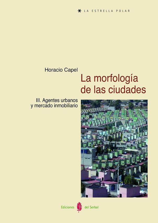 LA MORFOLOGÍA DE LAS CIUDADES III | 9788476287323 | CAPEL