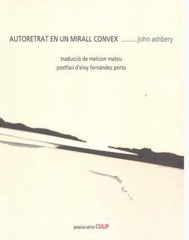 AUTORETRAT EN UN MIRALL CONVEX | 9788489885622 | ASHBERY, JOHN
