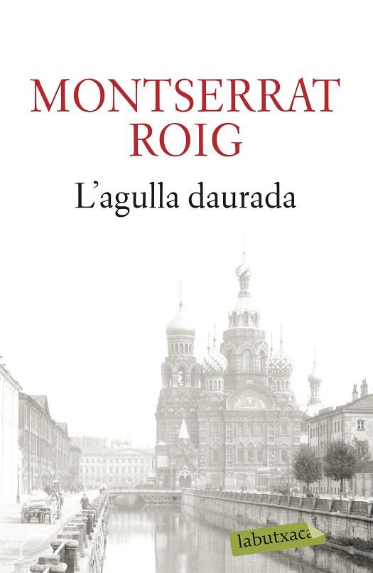 L'AGULLA DAURADA | 9788499301990 | ROIG, MONTSERRAT