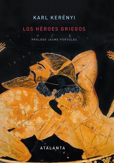 LOS HEROES GRIEGOS | 9788493651060 | KERENYI