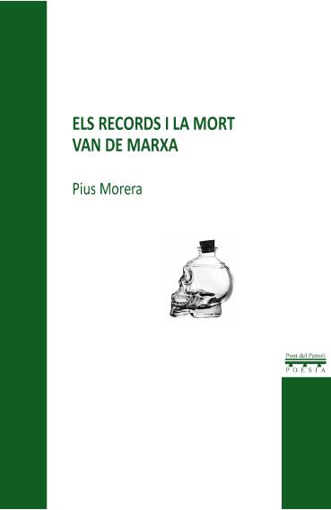 ELS RECORDS I LA MORT VAN DE MARXA | 9788494924972 | MORERA PRAT, PIUS