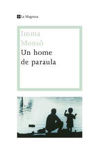 UN HOME DE PARAULA | 9788482649153 | MONSO
