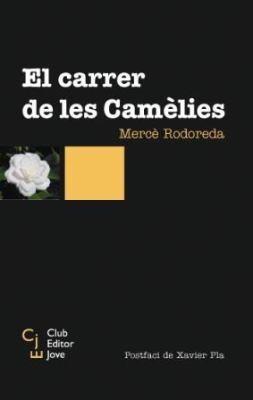 EL CARRER DE LES CAMELIES | 9788473291217 | RODOREDA, MERCÈ