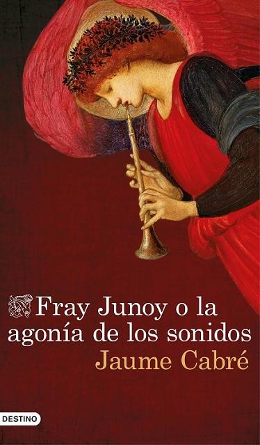 FRAY JUNOY O LA AGONIA DE LOS SONIDOS | 9788423351459 | CABRE, JAUME