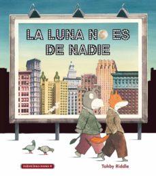 LA LUNA NO ES DE NADIE | 9788412080742 | RIDDLE, TOHBY