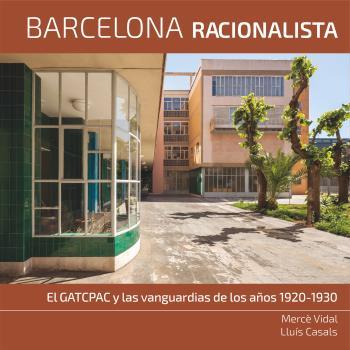 BARCELONA RACIONALISTA | 9788496696402 | VIDAL I JANSÀ, MERCÈ