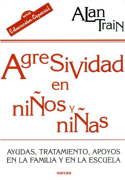 AGRESIVIDAD EN NIÑOS Y NIÑAS | 9788427713536 | TRAIN