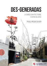 DES-GENERADAS. LA BARCELONA POSTPORNO Y OTROS RELATOS | 9788412347517 | RECIO OLIVER, PAULA