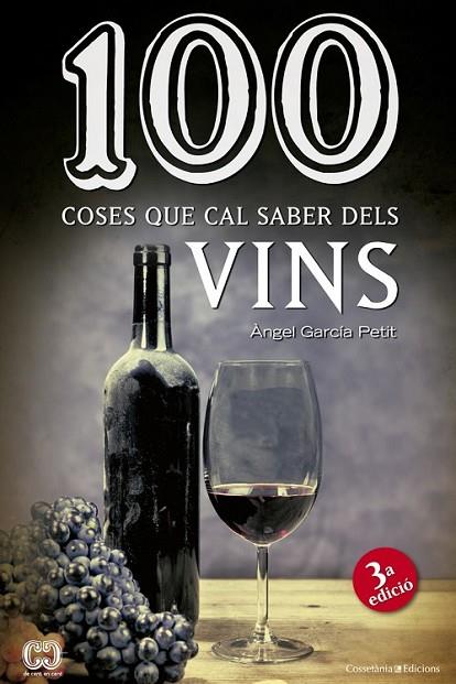 100 COSES QUE CAL SABER DELS VINS | 9788490342442 | GARCÍA PETIT