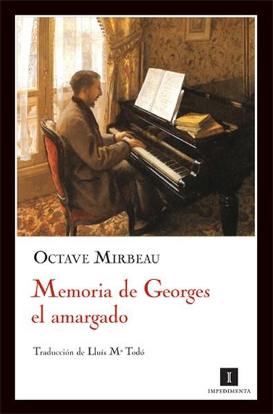 MEMORIA DE GEORGES EL AMARGADO | 9788493655020 | MIRBEAU