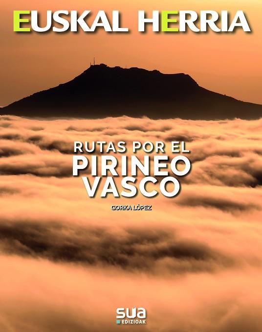 RUTAS POR EL PIRINEO VASCO | 9788482167008 | LOPEZ CALLEJA, GORKA