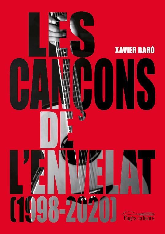 LES CANÇONS DE L'ENVELAT (1998-2020) | 9788413032719 | XAVIER, BARÓ SIMÓ