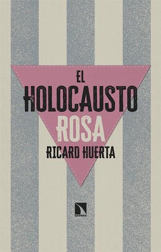 EL HOLOCAUSTO ROSA | 9788413526058 | HUERTA, RICARD