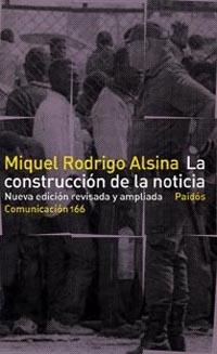 CONSTRUCCION DE LA NOTICIA | 9788449318245 | RODRIGO ALSINA